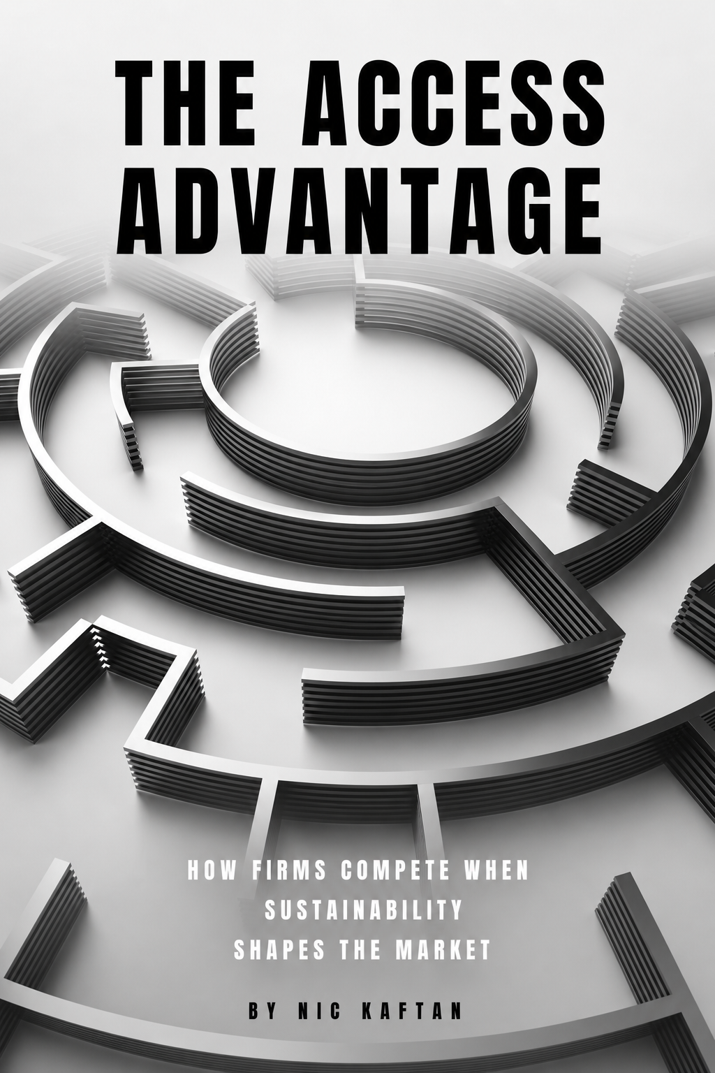 The Access Advantage by Nic Kaftan